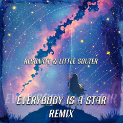 Resonate & Little Souter - Everybody Is A Star [Sample]