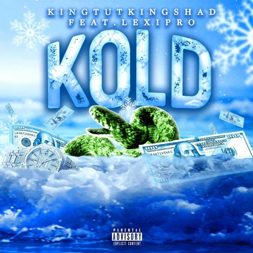 Kold (feat. King Tut King Shad)