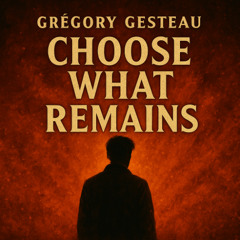 11 - Choose What Remains