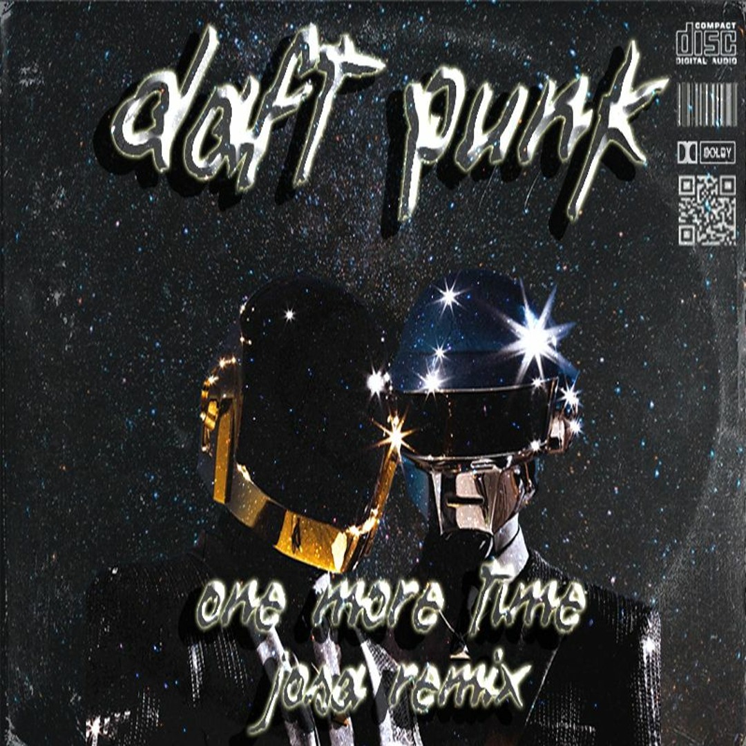 Listen to Daft Punk - One More Time (Josa Remix) [SUPPORTED BY