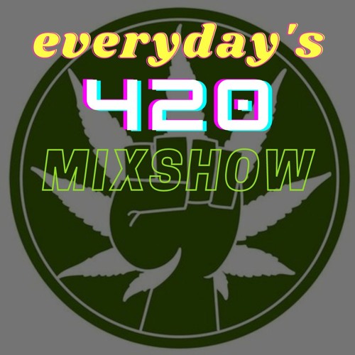Everyday's 4/20 Mix