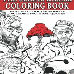 [Read] [KINDLE PDF EBOOK EPUB] The Serial Killer Coloring Book for Adults: Most Notor