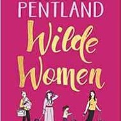 VIEW EPUB 💑 Wilde Women by Louise Pentland PDF EBOOK EPUB KINDLE