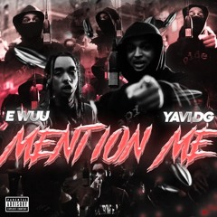 Mention Me (feat. E-Wuu)