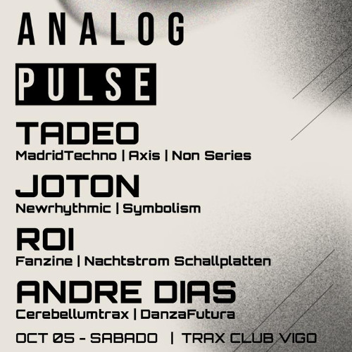 Tadeo @ Analog Pulse - sala Trax - Vigo Oct 2024