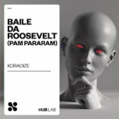 Baile da Roosevelt (Pam Pararam) (Extended)