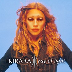 Madonna - Ray Of Light (Kirara Bootleg Trance Edit) FREE DOWNLOAD