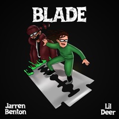 Blade feat. Jarren Benton (Prod. Constant)