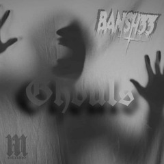 BANSH33 - GHOULS