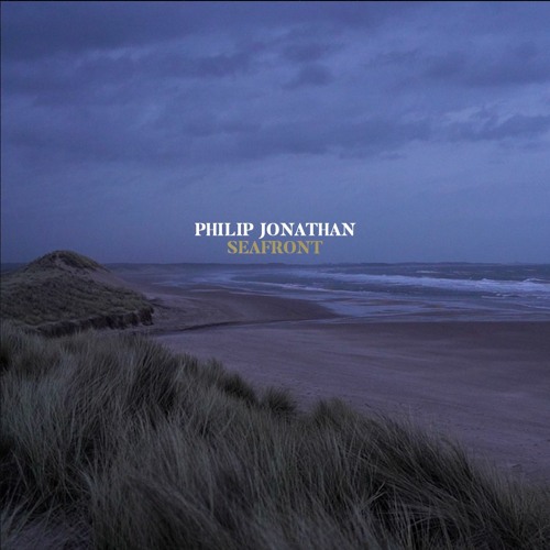 Philip Jonathan - Seafront (with lyrics)