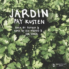 Pay Kusten - Jardin (Ex-Mono & Jan 10ner Remix) [Meeronauten]