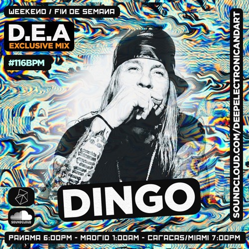 Dingo D.E.A Exclusive Mix #116BPM