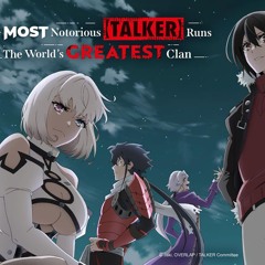The Most Notorious _Talker_ Runs the World_s Greatest Clan _ Ending  Song [