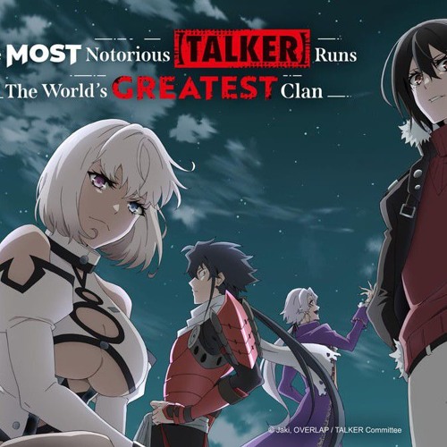 The Most Notorious _Talker_ Runs the World_s Greatest Clan _ Opening Song