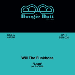 WILL THE FUNKBOSS "LEAN"