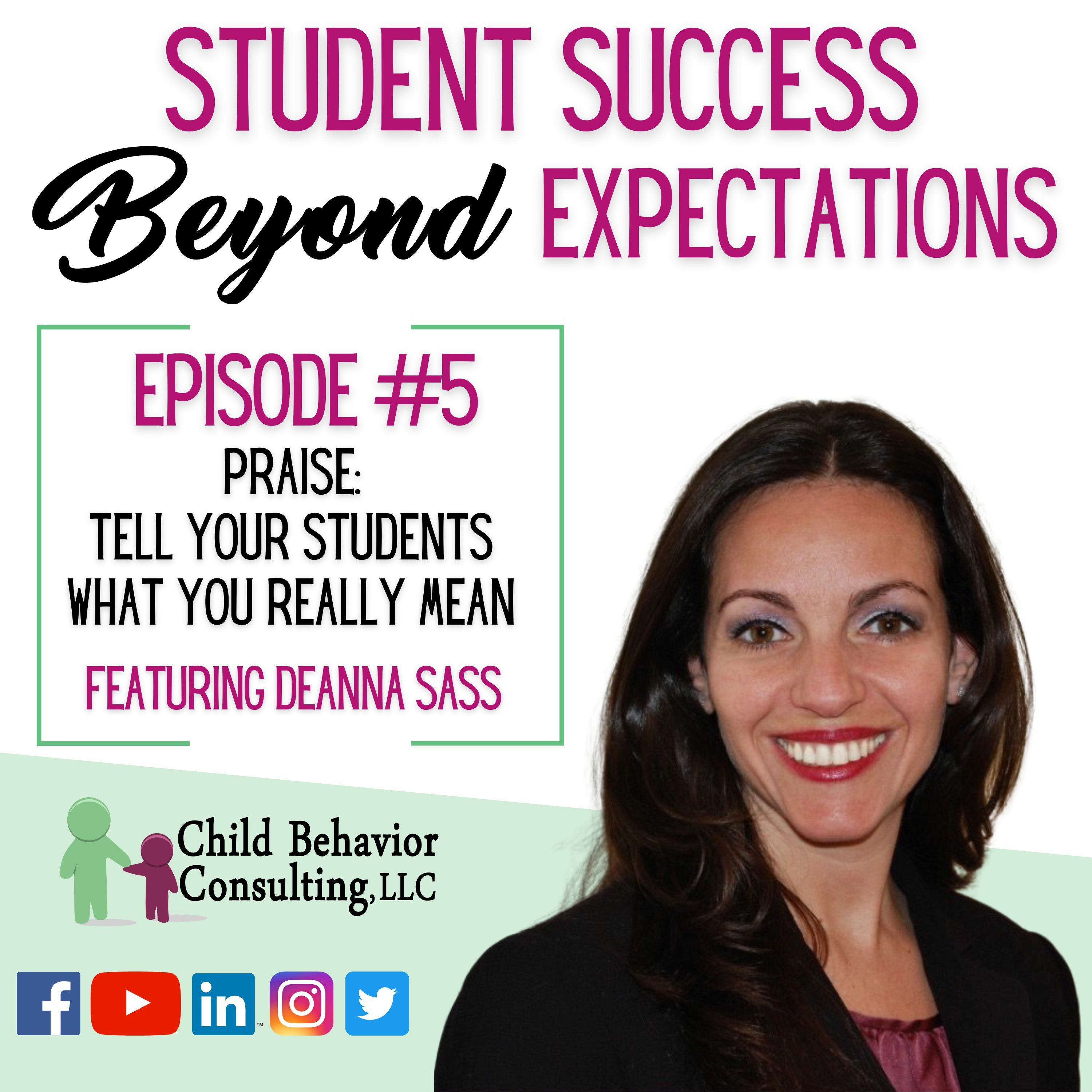 Student Success Beyond Expectations Episode 5 - Praise: Tell Your Students What You Mean! episode artwork