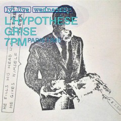 LYL July - La dernière Hypothèse Grise... See you ! Bisous.