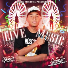 LIVE MUSIC - MIXED BY JASON MONTOYA