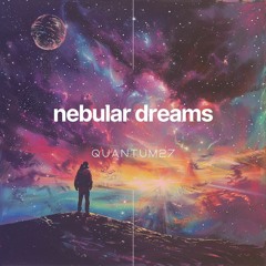 Nebular Dreams
