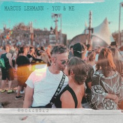 Marcus Lehmann - You & Me ( Original Mix )