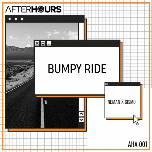 NEMAN X GISMO - Bumpy Ride (FREE DOWNLOAD) [AHA 001]