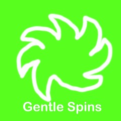 Gentle Spins#1 nΦra