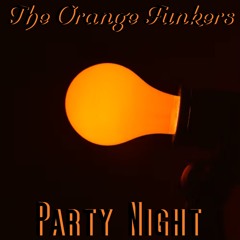 The Orange Funkers - Party Night