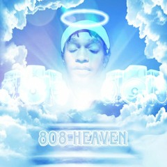 808 Heaven Pt 2