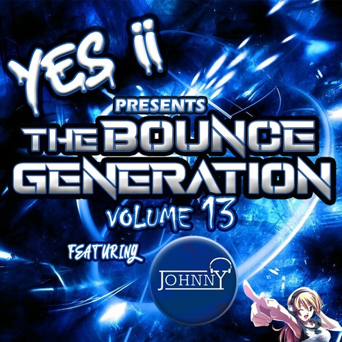 The Bounce Generation vol 13 Ft Dj Johnny