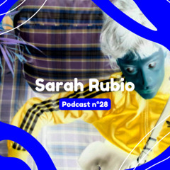 Brest la fête podcast n°28 ～ Sarah Rubio ❝ 41 loop ❞