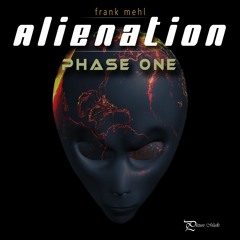 Alienation (Phase One)