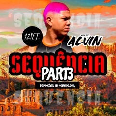 SEQUÊNCIA PART3 MLQ ALVIN {MUITO RITMOO}