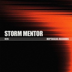 7CAST 026 - Storm Mentor