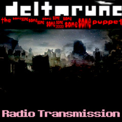 Radio Transmission - [Deltarune: The Same x15 Other x0 Puppet]