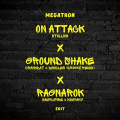 On Attack X Ground Shake X Ragnarok (Megatron Intro Edit)