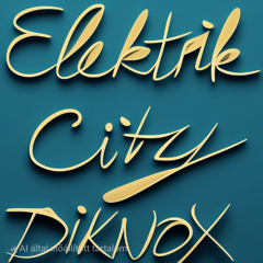 DjKNoX_TechMusic-ElektrikCity Rmx VERSION