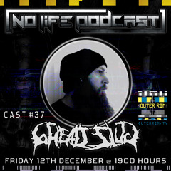 6Head_Slug - No Life Podcast 37 - Outer Rim Radio