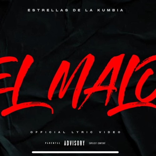 Stream El Malo 2025 Estrellas De La Kumbia Master Limpia by