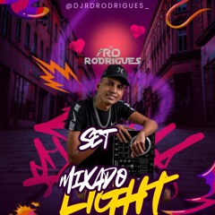 set mixado light 2025 djrd Rodrigues