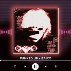 FUNKED UP x BAIXO [P4nMusic TIKTOK MASHUP]