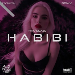 Firo Blaze - Habibi (7Scratch Remix)