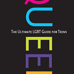 Get KINDLE 💗 Queer: The Ultimate LGBT Guide for Teens by  Kathy Belge,Marke Bieschke