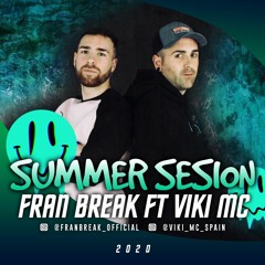 Fran Break Ft. Viki MC @ SUMMER BREAKS 2020