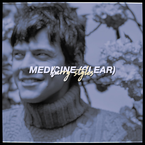 Medicine (Clear Version) - Harry Styles