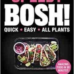 VIEW EPUB 📧 Speedy BOSH!: Quick. Easy. All Plants. by Ian Theasby,Henry David Firth
