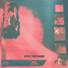 Stay the Same