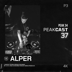 ALPER - PEAKCAST #37