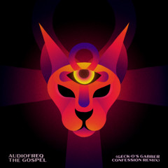 The Gospel (Geck-o's Gabber Confession Remix)