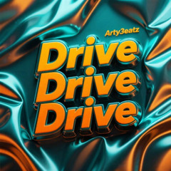Drive Drive Drive