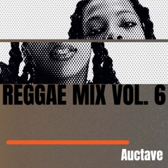 Reggae Mix Vol. 6 (the very best of reggae music)